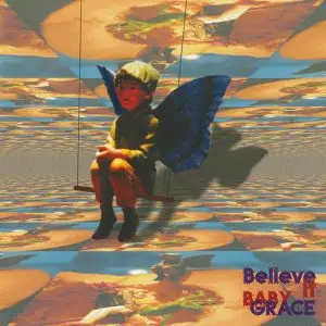 Baby Grace - Believe It