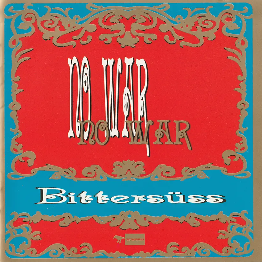Bittersüss - No War