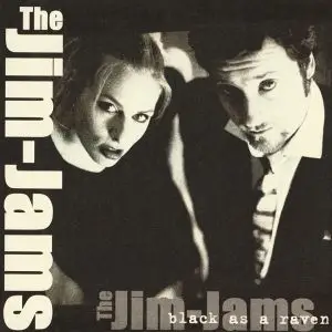 The Jim-Jams - Black as Raven